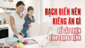 bệnh bạch biến kiêng ăn gì